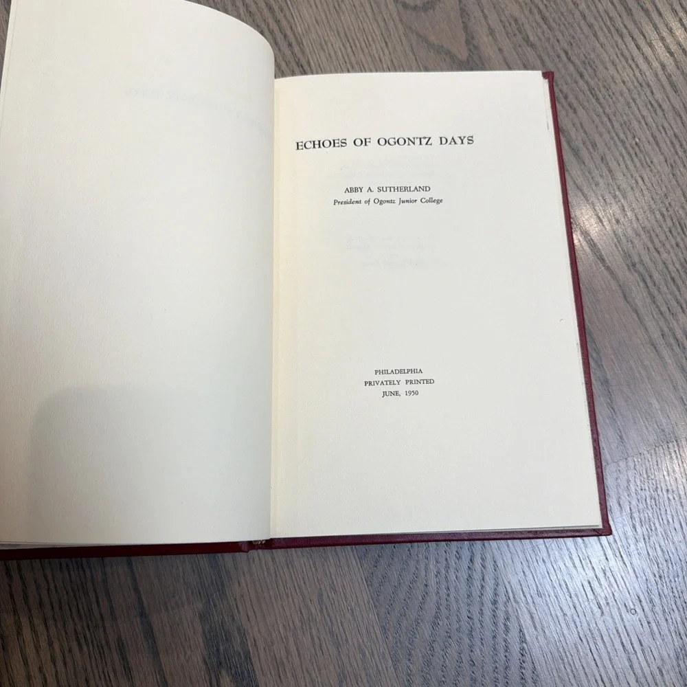 Echoes Of Ogontz Days - Abby A. Sutherland 1950 Ogontz Junior College Penn State